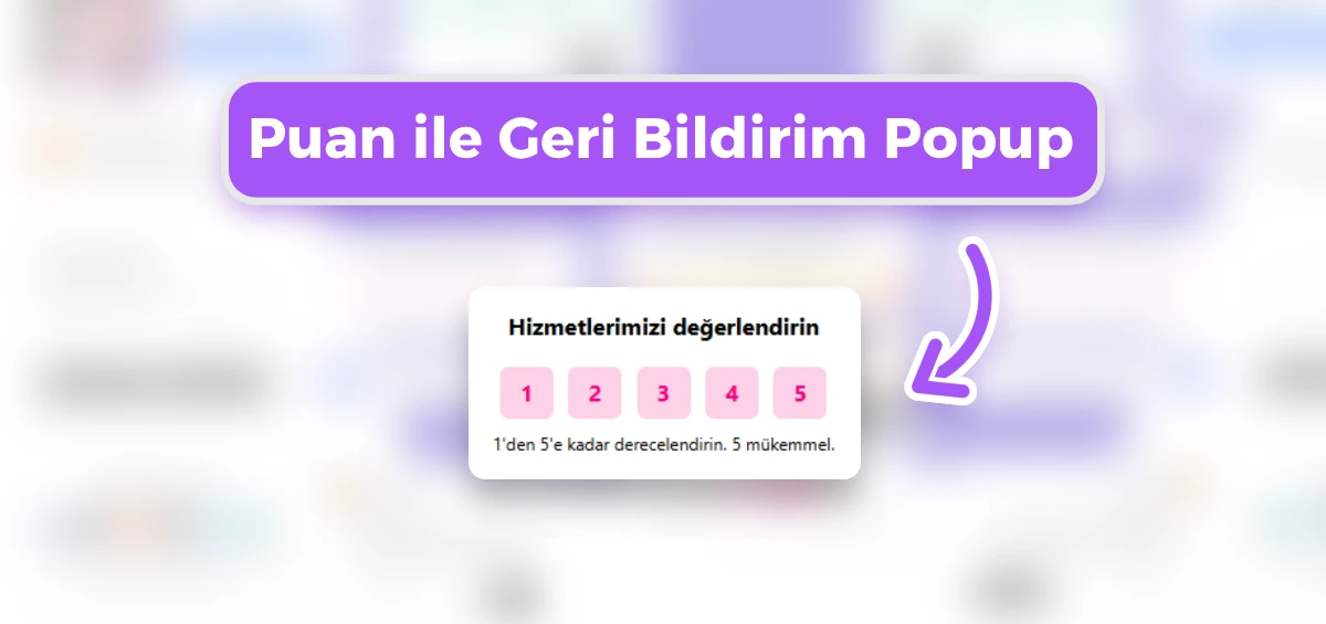 Puan ile Geri Bildirim Popup