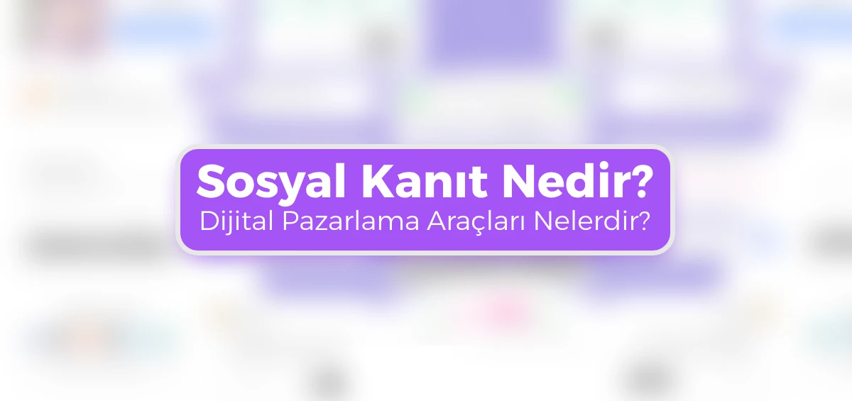 Sosyal Kanıt Nedir