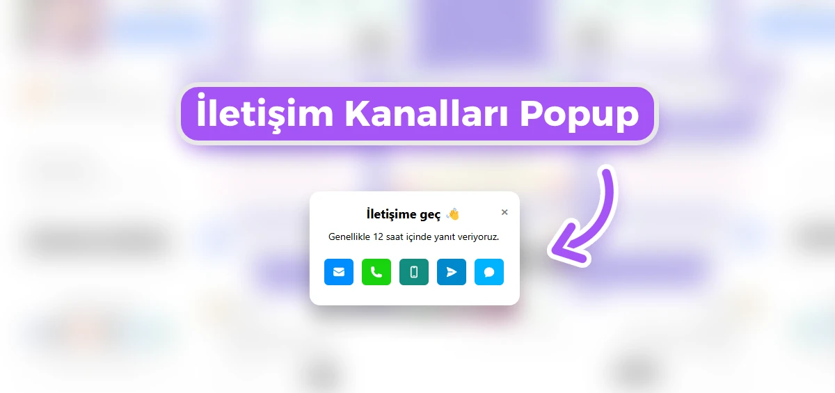 İletişim Kanalları Popup
